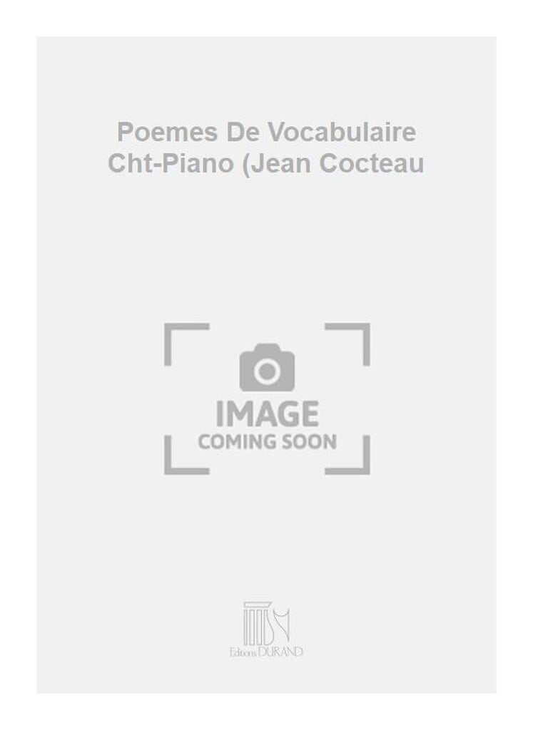 Poemes De Vocabulaire Cht-Piano (Jean Cocteau